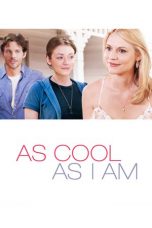 As Cool as I Am (2013)