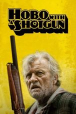 Hobo with a Shotgun (2011)