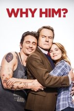 Why Him (2016) Sub Indo