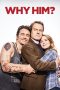 Why Him (2016) Sub Indo