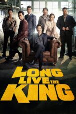 Long Live the King (2019) Sub Indo