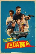 Blue Iguana (2018) Sub Indo