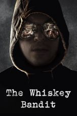 The Whiskey Bandit (2017)