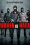 Women of Mafia (2018) Sub Indo