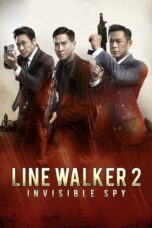 Line Walker 2 Invisible Spy (2019) Sub Indo