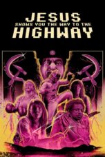 Jesus Shows You the Way to the Highway (2019) Sub Indo