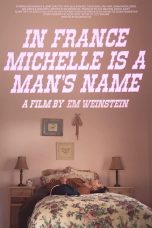 In France Michelle Is a Man's Name (2020)