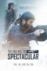 The End Will Be Spectacular (2019)