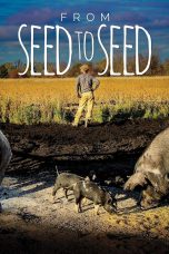 From Seed to Seed (2018)