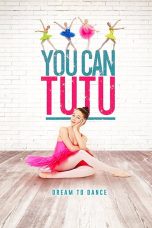 You Can Tutu (2017)