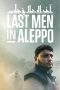 Last Men in Aleppo (2017)