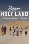 Return to the Holy Land (2018)