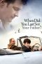 When Did You Last See Your Father (2007)