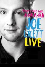 Joe Lycett That's the Way, A-Ha, A-Ha, Joe Lycett (2016)