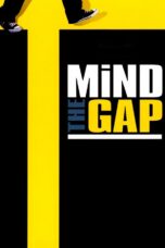 Mind the Gap (2004)