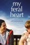 My Feral Heart (2016)