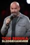 Tom Segura Sledgehammer (2023)