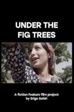 Under the Fig Trees (2022) Sub Indo