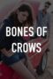 Bones of Crows (2022)