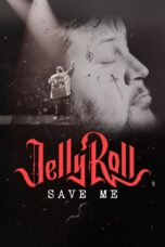 Jelly Roll Save Me (2023)