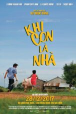 Khi Con Là Nhà (2017)