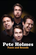 Pete Holmes Faces and Sounds (2016)