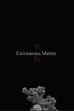 Extraneous Matter Complete Edition (2022)