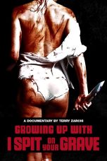 Growing Up with I Spit on Your Grave (2019)