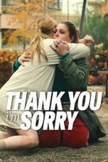 Thank You, I'm Sorry (2023)