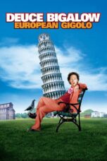 Deuce Bigalow European Gigolo (2005)