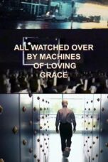 All Watched Over by Machines of Loving Grace (2011)