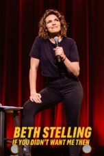 Beth Stelling If You Didn't Want Me Then (2023)