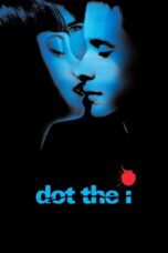 Dot the I (2003)