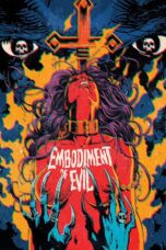 Embodiment of Evil (2008)