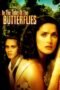 In the Time of the Butterflies (2001)